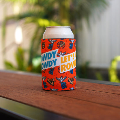 Howdy Howdy Let's Get Rowdy Stubby Holder