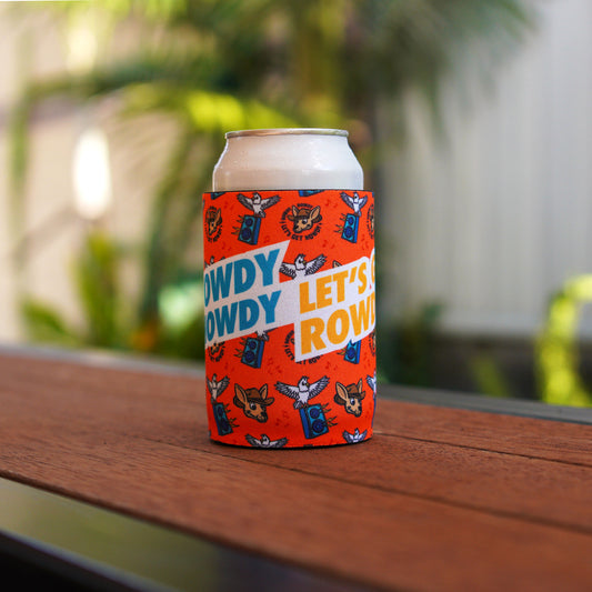 Howdy Howdy Let's Get Rowdy Stubby Holder